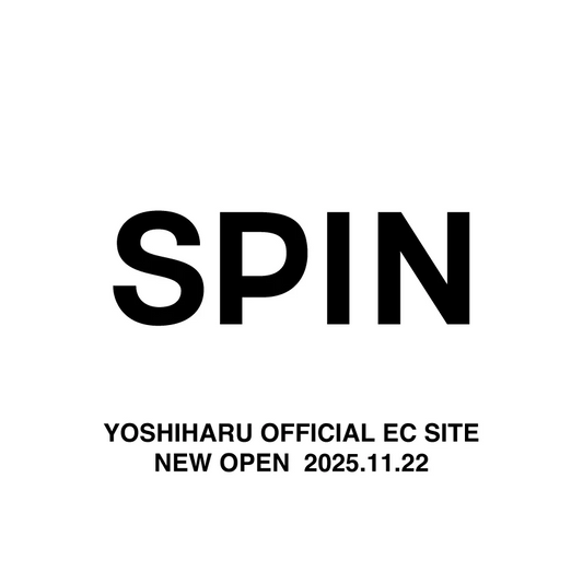 2025.11.22 ‘SPIN’ OPEN !!